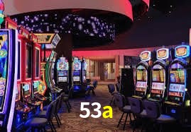 Jogos com bônus e suporte 24h na 53a